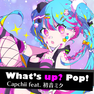 What’s up? Pop! Capchii